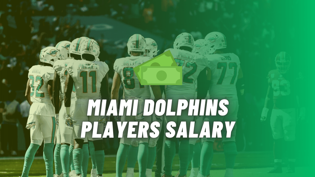 Miami Dolphins Players Salary