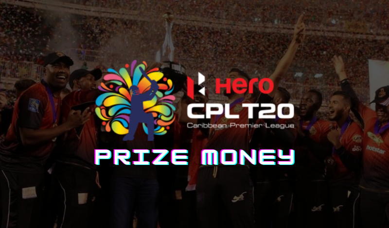 CPL T20 Prize Money