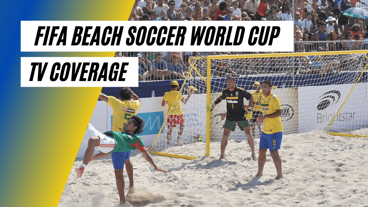 FIFA Beach Soccer World Cup TV Coverage