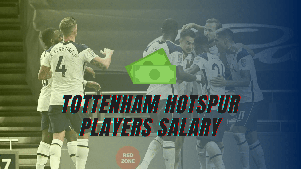 Tottenham Players Salary
