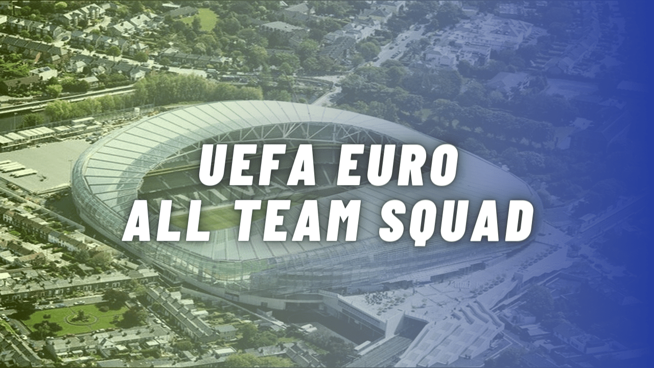 UEFA Euro All Team Squad