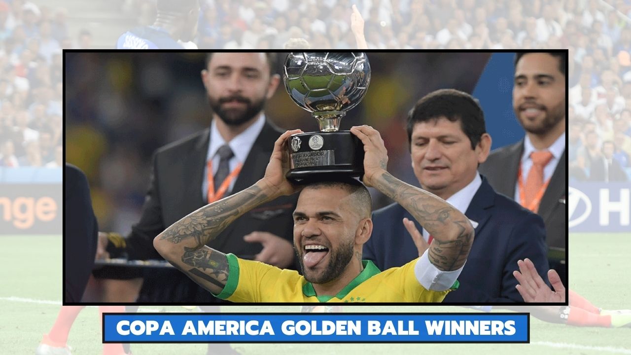 Copa America Golden Ball Winners