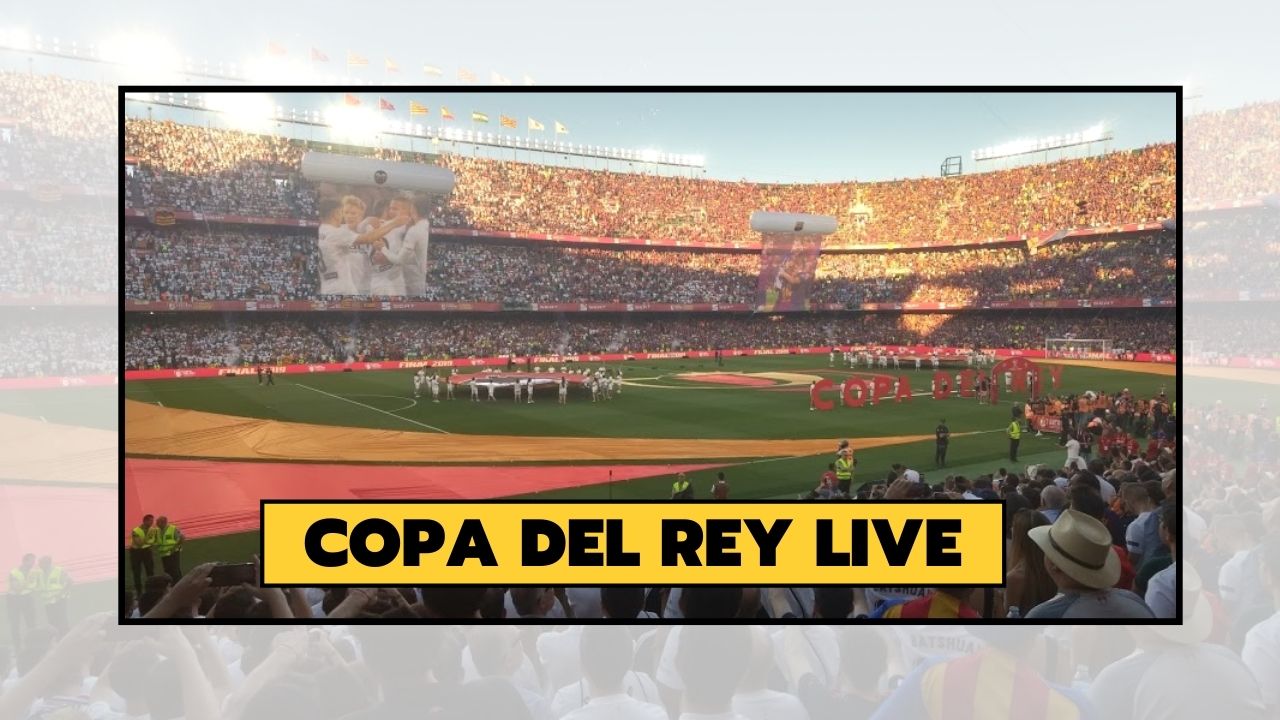 Copa Del Rey 2021-22 Live Streaming