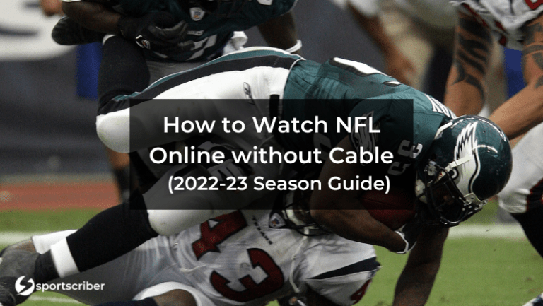 How To Watch NFL Games Without Cable TV 2022 Stream Guide 